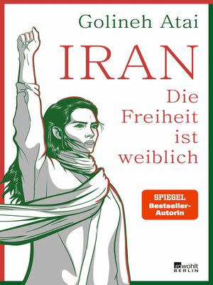 cover image of Iran – die Freiheit ist weiblich
